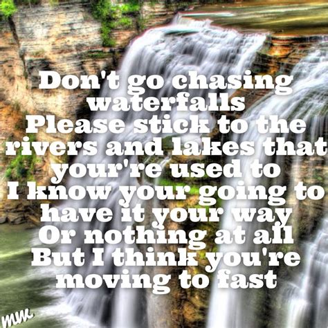 waterfall lyrics|what does don't go chasing waterfalls mean.